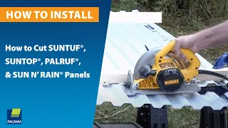 How To: Cut SUNTUF® & other Corrugated Roofing Panels