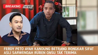 Ruben Tak Terima Saat Aib Sarwendah Dibongkar Didepan Media Oleh Ferdy Peto Ayah Kandung Betrand.