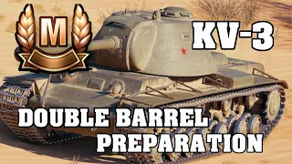 WOT Console II KV 3 - Preparing for Double Barrels (Ace Tanker)