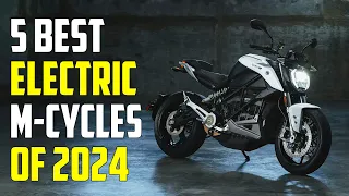 Best Electric Motorcycles 2024 - What No One is telling You!