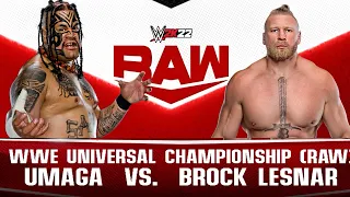 FULL MATCH : Umaga vs Brocklesnar | WWE RAW 2022 | WWE 2K22