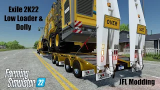 Mod Minute...Or So! | Exile 2K22 Low Loader & Dolly by JFL Modding | Farming Simulator 22