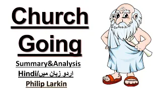 Church Going Summary in Urdu/Hindi | Church Going Critical Analysis | Themes and Characters