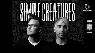 Simple Creatures - One Little Lie Subtitulado