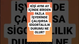 İKİ İŞYERİNDE AYNI ANDA ÇALIŞANIN SİGORTALILIĞI NASIL HESAPLANIR?