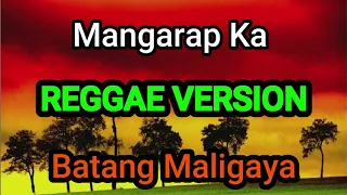 Mangarap Ka - Batang Maligaya Reggae