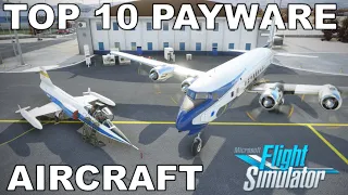 The Best MSFS Payware Aircraft 2021? | Top 10 | Microsoft Flight Simulator