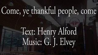 Hymn - Come ye thankful people, come - Organ accompaniment