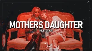 Mother's Daughter || Miley Cyrus || Traducida al español + Lyrics