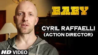 Cyril Raffaelli - Action Director of 'Baby' | Releasing on 23rd January 2015