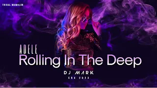 Adele - Rolling in the deep 🎹🔥 Tribal Delicious DJ Mark ERA2023 #Tribal #MúsicaDeAntro #gogos #2023