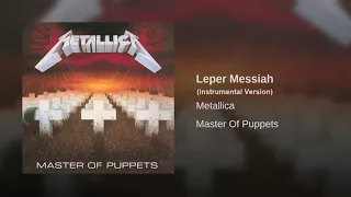 Metallica - Leper Messiah (instrumental version)