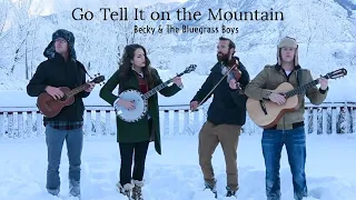 Go Tell It On the Mountain - Becky & the Bluegrass Boys