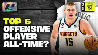 Is Nikola Jokic A Top 5 Offensive Player of All-Time?