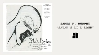 James F. Murphy - Satan's Li'l Lamb (Official Audio)