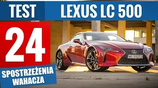 Lexus LC 500 5.0 V8 477 KM SuperTurismo (2018) - TEST PL