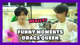 (BRIGHT, GUNSMILE, FIRST, TOY) FUNNY MOMENTS DRAG QUEEN 😘