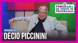 Décio Piccinini é o convidado desta terça (4) em O Programa de Todos os Programas