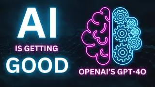 AI is Getting Scary Good - OpenAI's GPT-4o