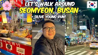 KOREA 2024: Walk around Seomyeon + Olive Young Run + Seomyeon Market Foodtrip! 🇰🇷