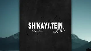 4. Shikayatein - theAyaanKhan | ش