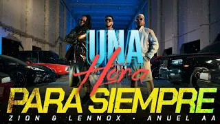 Zion & Lennox, Anuel AA - Para Siempre 1 Hora