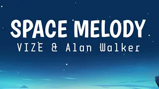 Space Melody (lyrics) - VIZE & Alan Walker (Edward Artemyev) (feat. Leony)