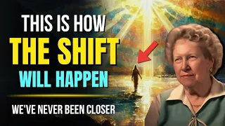 This Is How the Shift Will Happen (We've Never Been Closer!) ✨ Dolores Cannon