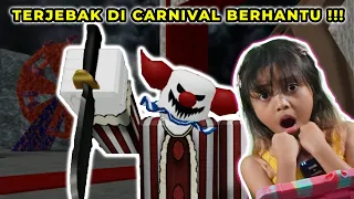 LEIKA DIKEJAR BADUT CARNIVAL ROBLOX HORROR 😱😱