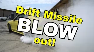 Drift Missile BLOWout!!!