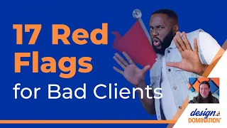 17 Red Flags for Bad Clients