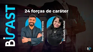 BiCAST - 24 Forças de Caráter