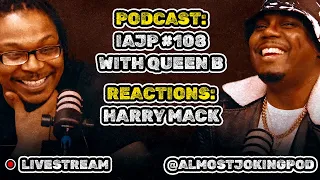 IAJP #108 and Grading Scale Reacts to Harry Mack... and more?