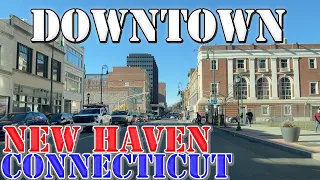 New Haven - Connecticut - 4K Downtown Drive