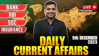 9th December 2023 Current Affairs Today | Daily Current Affairs | News Analysis Kapil Kathpal