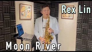 Moon River  (Dave Koz) -   Rex Lin Sax 林敬堯 薩克斯風演奏