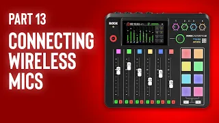 Rodecaster Pro II Masterclass - Connecting a Wireless Mic System