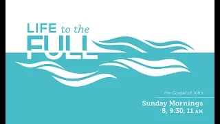 Discover Life to the Full from John’s Gospel (John 12:20-26). College Church Sunday November 4, 2018