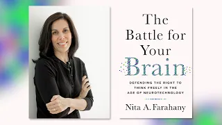 Nita A. Farahany - The Battle For Your Brain