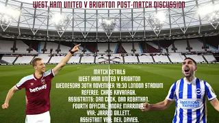 Episode 66 – West Ham United V Brighton | Post-Match Discussion