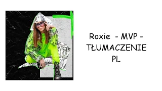 Roxie - MVP - TŁUMACZENIE PL