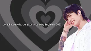 compilation video Jungkook speaking English in 2023
