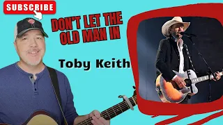Don't Let the Old Man In- Toby Keith - Guitar Lesson I Tutorial