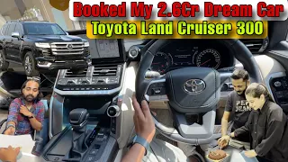 Finally Booked My 2.6Cr Dream Car | Land Cruiser 300 | ExploreTheUnseen2.0