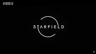 Starfield E3 2018 Announcement Trailer