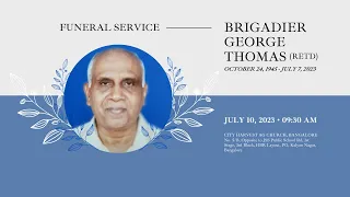 LIVE | Funeral Service of Brigadier George Thomas | July 10, 2023