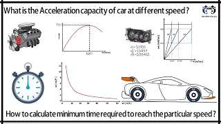 Acceleration capacity  | How to calculate the time required by the car to reach particular speed ?