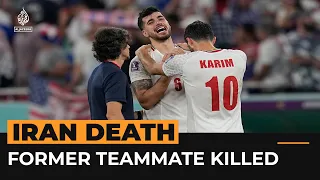 Iranian footballer’s former teammate shot dead in unrest | Al Jazeera Newsfeed
