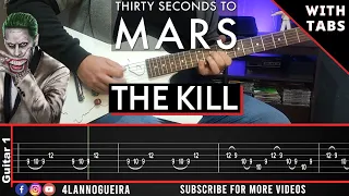 The Kill (Bury Me) - 30 Seconds to Mars -  (Guitar Cover With Tabs)