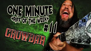 Riff of the Week Guitar Cover - Crowbar *Planets Collide*